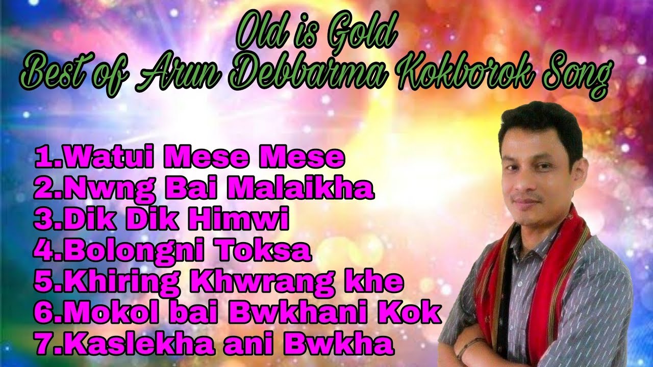 Best of Arun Debbarma Old Kokborok Audio Mp3 Song  Old is GoldDangdwng Music Production