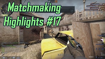 CS:GO MatchMaking Highlights #17 | Funsies, Fails And Frags!