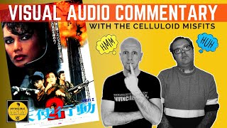 IRON ANGELS 2 天使行動之二火鳳狂龍 - Visual-Audio Commentary