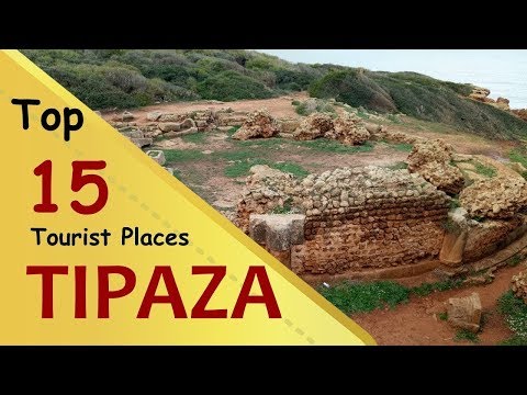 "TIPAZA" Top 15 Tourist Places | Tipaza Tourism | ALGERIA