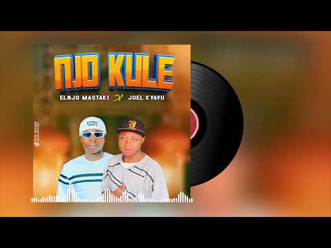 Njo Kule By Eldjo Mastaki Ft Joel Kyavu