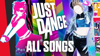 ALL JUST DANCE SONGS COMPILATION (1-2021) [NO KIDS MODE & SPIN-OFFS] | JD EVOLUTION