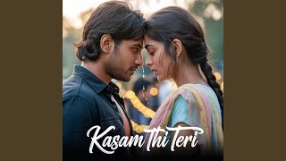 Download Lagu Kasam Thi Teri Download Lagu Kasam Thi Teri
