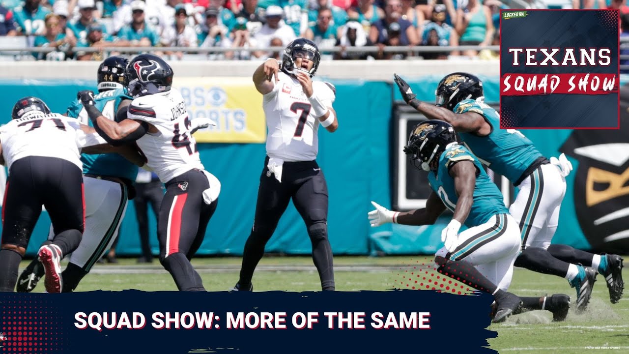 TEXANS SQUAD SHOW: Houston Texans vs. Jacksonville Jaguars LIVE Postgame Reaction