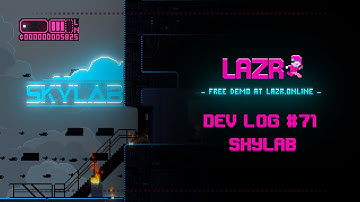 Lazr Dev Log #71