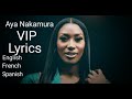 Aya Nakamura - VIP (french, english & spanish lyrics) #ayanakamura #aya #hwi2l #lyricstranslation