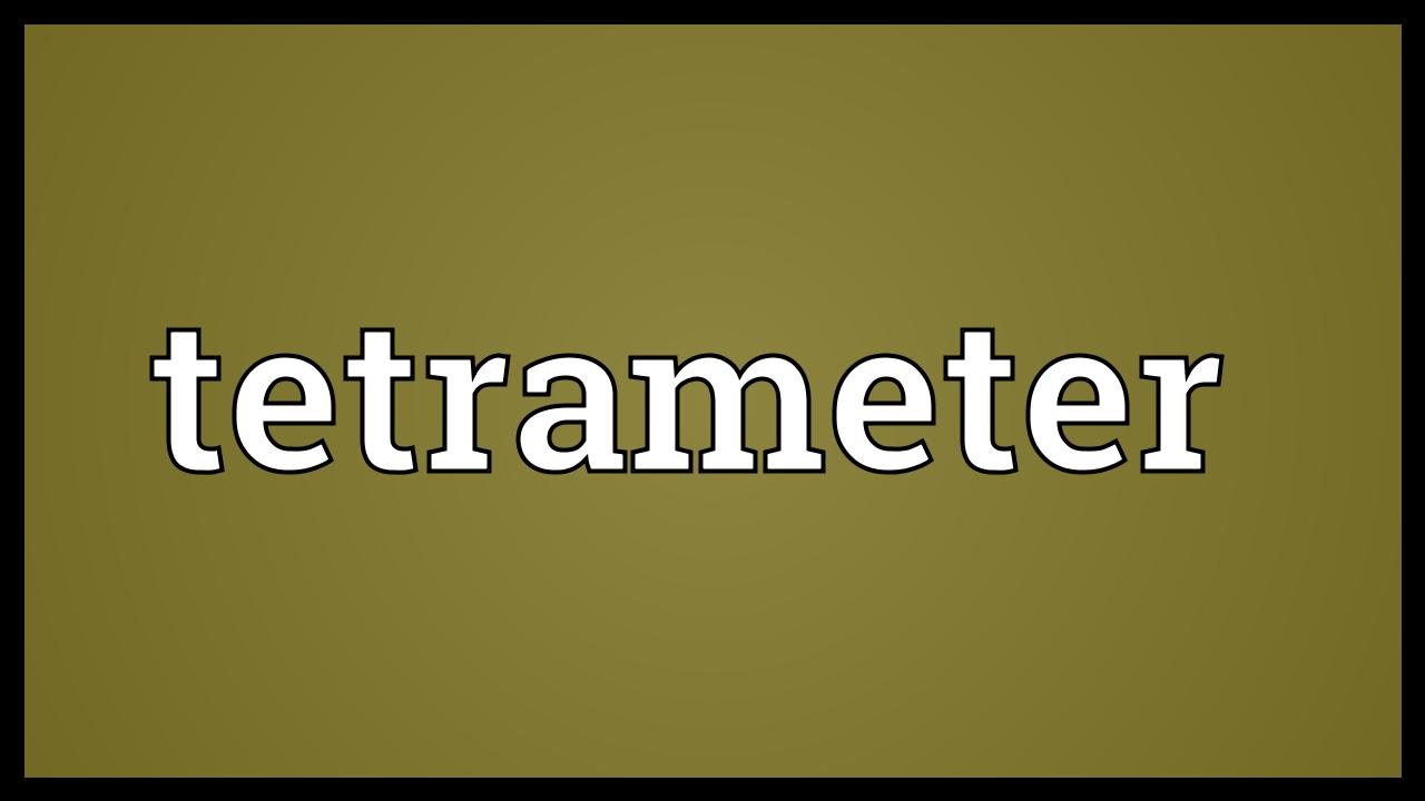 Tetrameter Meaning YouTube tetrameter-meaning-youtube