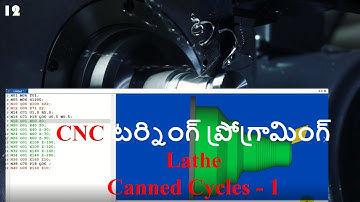 12.CNC TURNING CANNED CYCLES PROGRAM 1 telugu #cncturning #cam #telugu #cncmachine  #cncprogramming