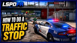 How To Do a Traffic Stop | LSPDFR Tutorial How To Do a Traffic Stop | LSPDFR Tutorial