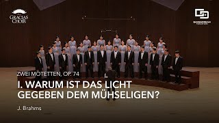 Gracias Choir - Zwei Motetten, No. 1, Op. 74