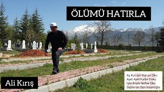 ÖLÜMÜ UNUTMA - ALİ KIRIŞ (Müziksiz) Resimi