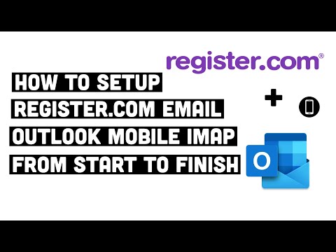 Register.com Email Setup Email Client Setup IMAP | Outlook Mobile | Settings That Work 2022