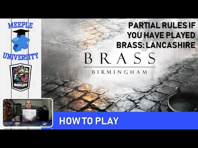 Brass: Birmingham Board Game – Partial Rules, if You Have Played Brass: Lancashire