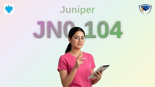 Juniper JN0-104 Syllabus Explained in 10 Minutes - Boost Your JNCIA-Junos Certification Score