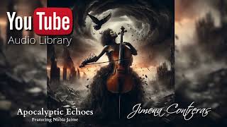 Jimena Contreras - Apocalyptic Echoes [No Copyright Music]