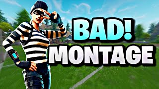 Fortnite Montage - BAD!