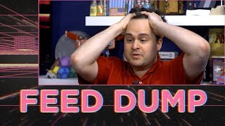 Feed Dump 307 - Kleptomancer