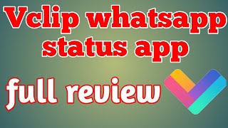 Vclip whatsapp status app review screenshot 1