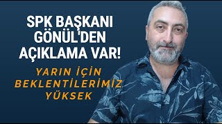 Spk Başkanı Gönül Borsada Yatırımcı Sayısı Açıklaması Yaptı Yarın Onay Bekliyoruz