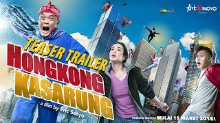 TEASER TRAILER FILM HONGKONG KASARUNG | Mulai nyasar 15 MARET 2018 di Bioskop