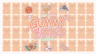 Gummy Bear Meme South Park Ocxcanon Animation Meme