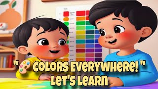 "Colors Everywhere! | Fun & Catchy Rainbow Song for Kids "