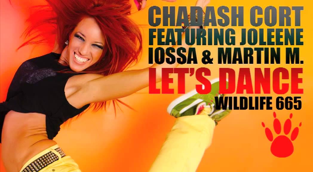 Chadash Cort featuring Joleene, Iossa & Martin M. - Let's Dance