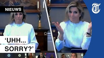 Maxima in shock na scheldpartij in Zoom-gesprek
