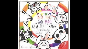 Đọc truyện ehon cho bé: Bữa tiệc sắc màu của thú trắng