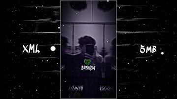 BROKEN HEART XML💔|| SAD XML FILE 😔💔 || NEW LOVE XML👀🎶|| SAD LOVE XML🙁💘|| PRESETS BY @Loser.G 🙂