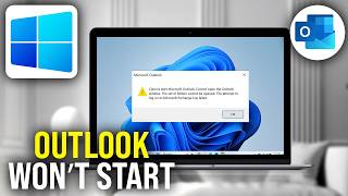 How To Fix Cannot Start Microsoft Outlook Error