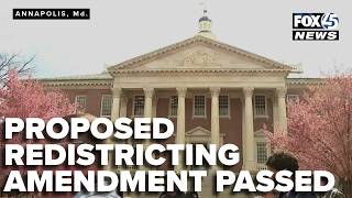 Maryland lawmakers pass proposed redistricting constitutional amendment after two days