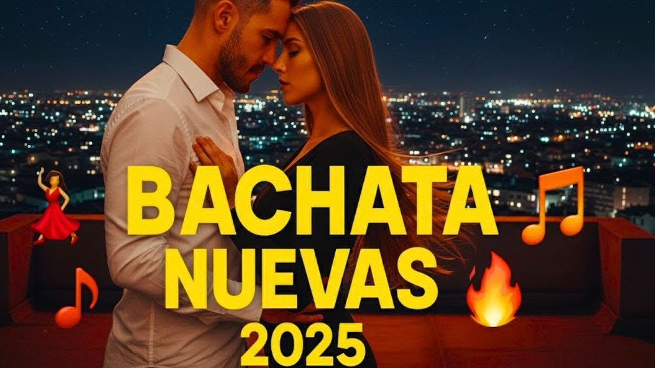 Bachata Mix 🔥 Lo Más Nuevo para Bailar con Pasión - Romantic Latin Hits 💃