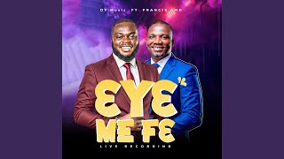 Ɛyɛ Me Fɛ