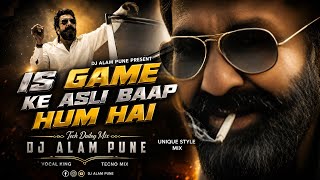IS GAME KE ASLI BAAP HUM HAI 🔥 | Tech Dialog Mix | DJ Alam Pune | Hard Techno