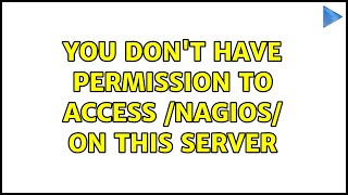You don't have permission to access /nagios/ on this server Net Worth