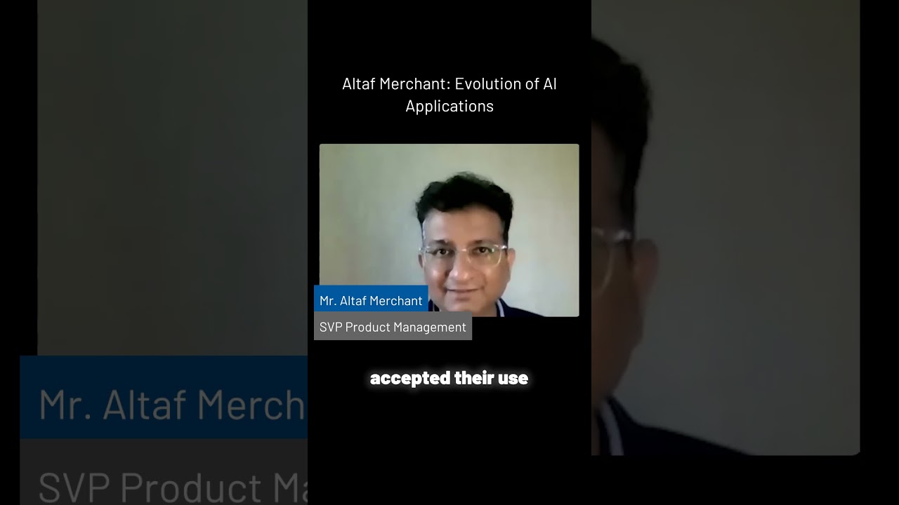 Altaf Merchant  Evolution of AI Applications