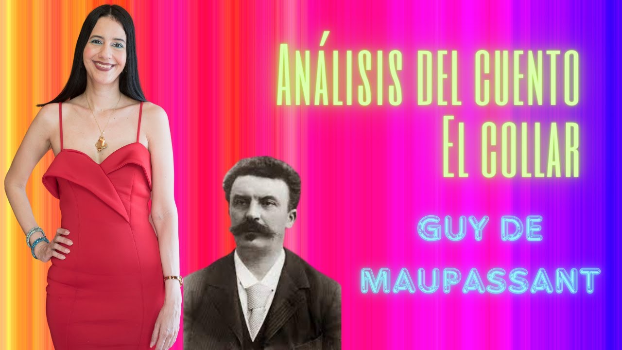 Análisis del cuento "El collar" de Guy de Maupassant. #literatura #
