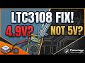 Why Your LTC3108 Output is 4.9V Instead of 5V? | Energy Harvesting Fix
