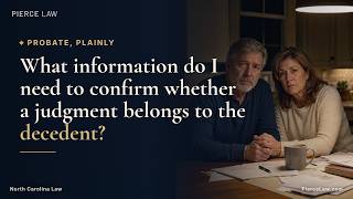How Do I Confirm a Judgment Belongs to the Decedent | NC