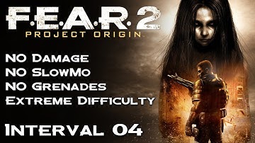 F.E.A.R. 2: Project Origin | No Damage, No SlowMo, No Grenades, Hard Difficulty | Interval 04