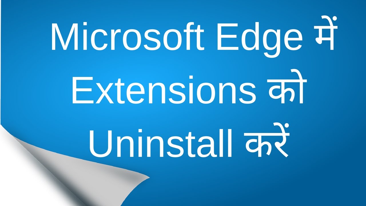 How to Uninstall Extensions in Microsoft Edge - Hindi - YouTube