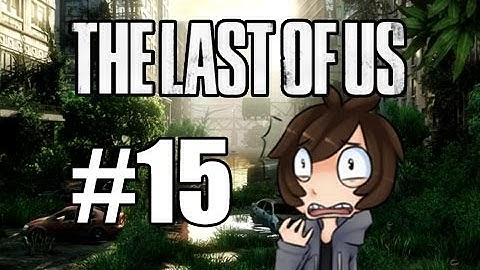 The Last of Us - Episode 15 - Elevator Fall! D:(PS3 Gameplay Walkthrough)