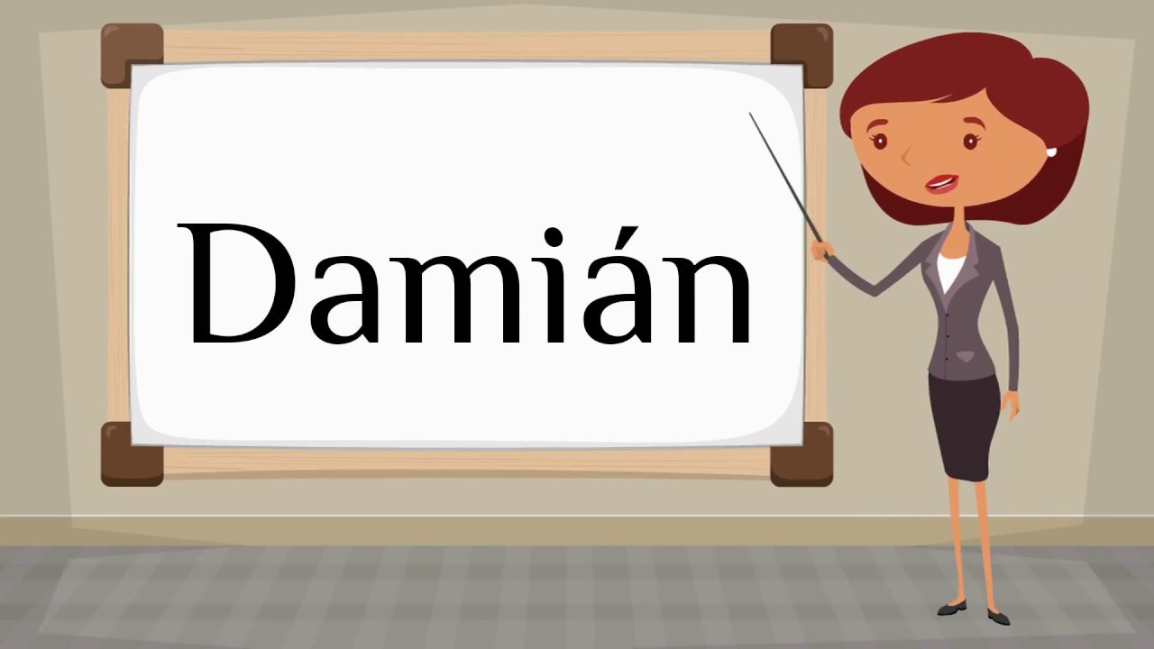How Do You Say Damien In Spanish YouTube
