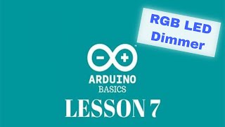 Arduino Basics - Lesson 07 - Using a potentiometer and an RGB LED