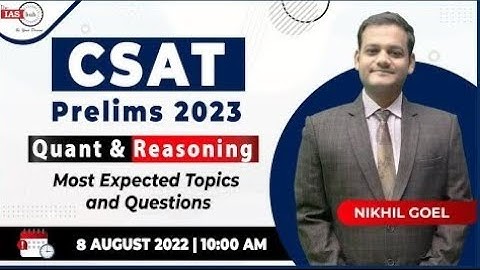 CSAT Foundation Course 2023  Most expected topics and questions for CSAT  theIAShub NIKHIL GOEL