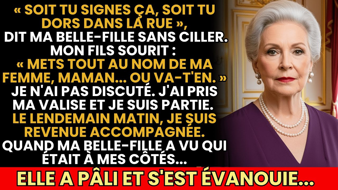 «Ou Tu Signes, Ou Tu Dors Dans La Rue» A Dit Ma Belle-Fille…Je Suis Revenue Le Lendemain Accompagnée