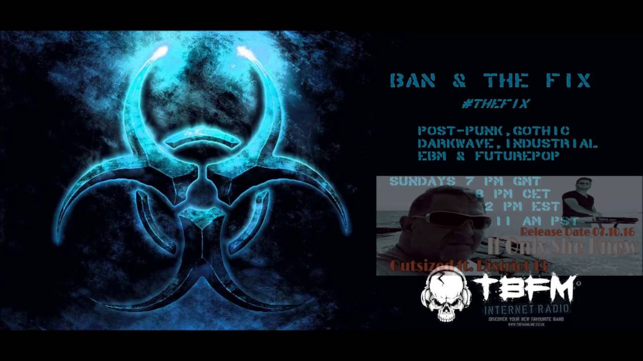 TBFM Radio - Outsized feat. DISTRICT 13 - If only she knew