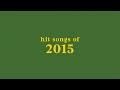 hit songs of 2015 + spotify playlist