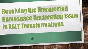Resolving the Unexpected Namespace Declaration Issue in XSLT Transformations